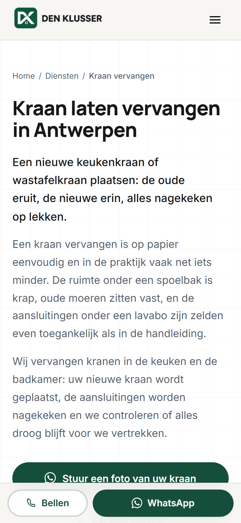 Den Klusser: Service